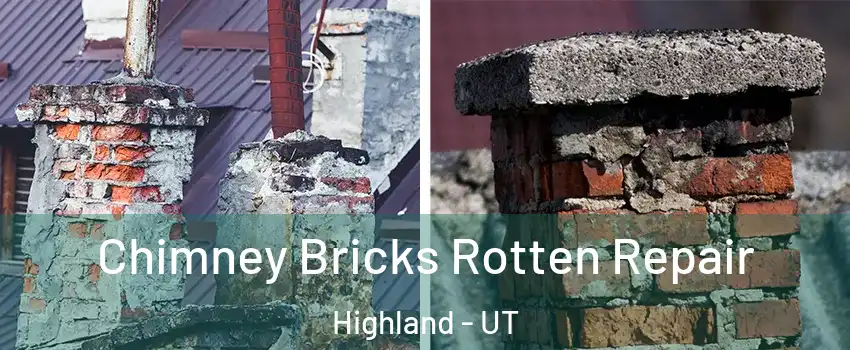  Chimney Bricks Rotten Repair Highland - UT