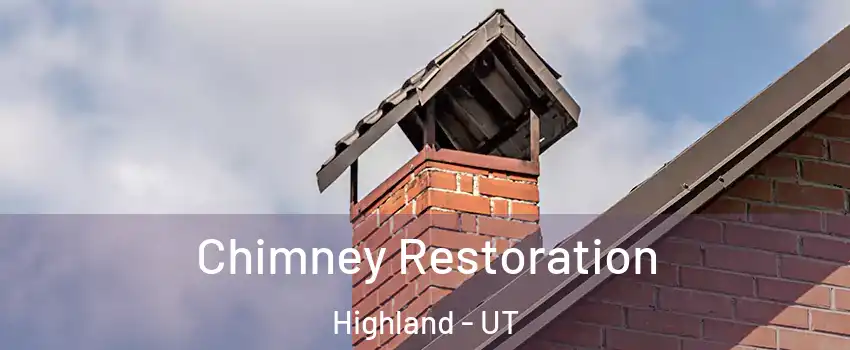  Chimney Restoration Highland - UT