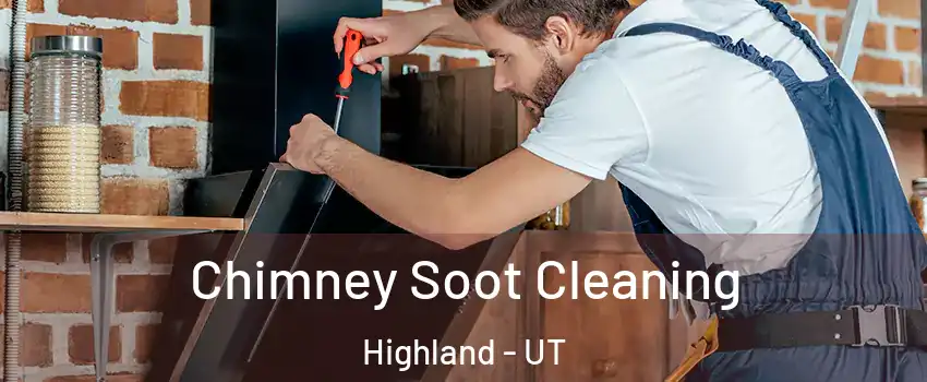  Chimney Soot Cleaning Highland - UT