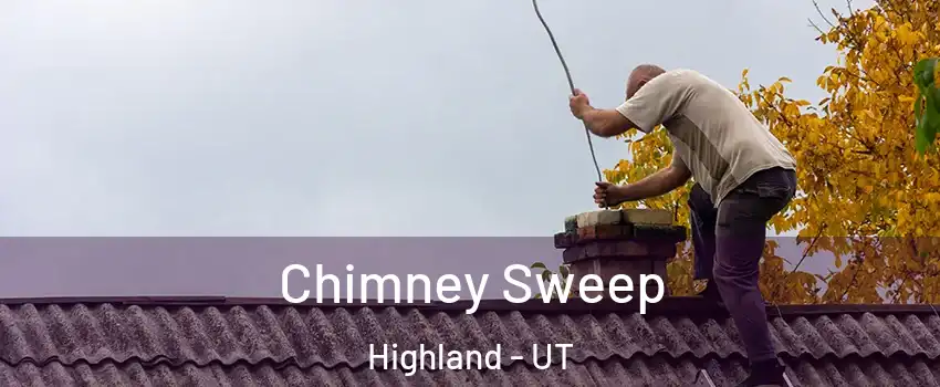  Chimney Sweep Highland - UT