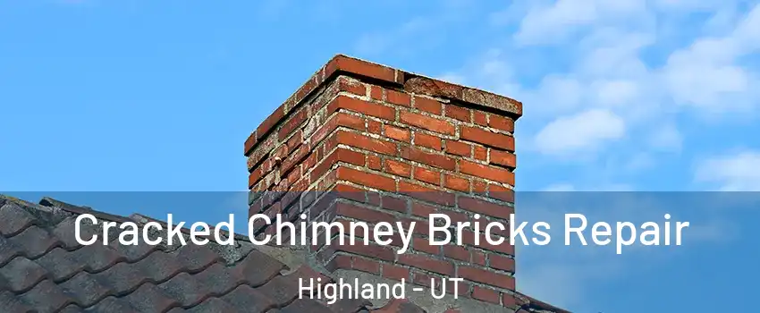  Cracked Chimney Bricks Repair Highland - UT