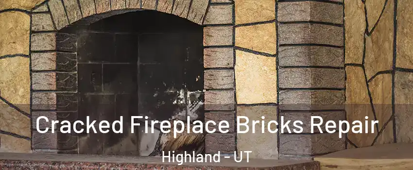  Cracked Fireplace Bricks Repair Highland - UT