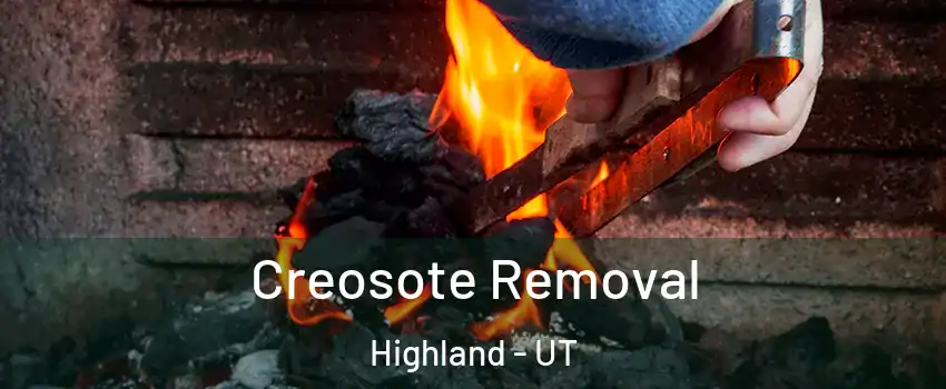  Creosote Removal Highland - UT