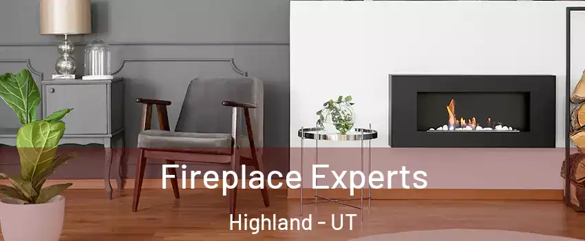  Fireplace Experts Highland - UT