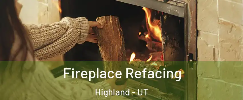  Fireplace Refacing Highland - UT