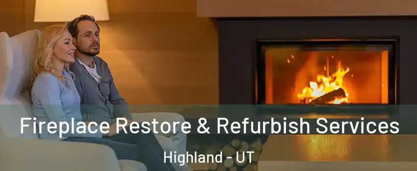  Fireplace Restore & Refurbish Services Highland - UT