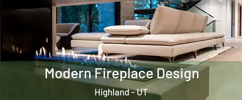  Modern Fireplace Design Highland - UT